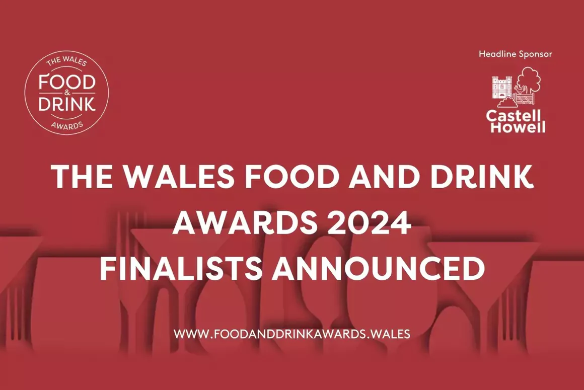 Wales Food and Drink Awards 2024 Finalists Unveiled