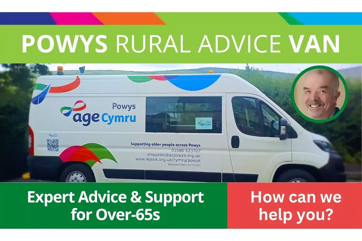 Rural Advice Van – Reaching People Aged 65+ in Powys Countryside Communities