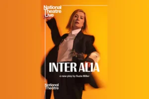 NT Live: Inter Alia