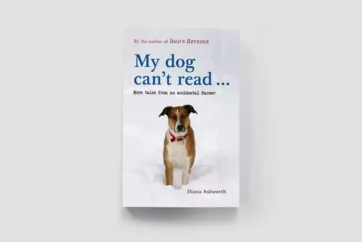 My Dog Can't Read by Diana Ashworth