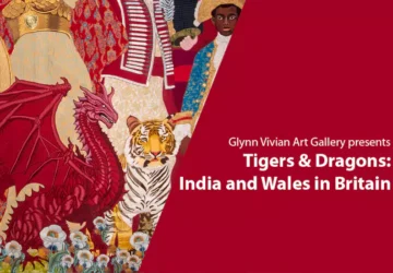 Tigers & Dragons: India and Wales in Britain