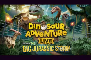 Dinosaur Adventure Live: The Big Jurassic Storm