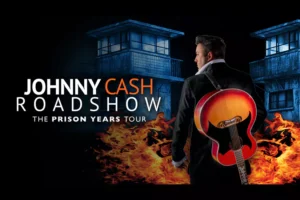 The Johnny Cash Roadshow: The Prison Years Tour