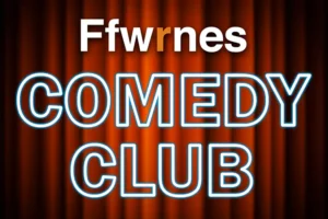 Ffwrnes Comedy Club