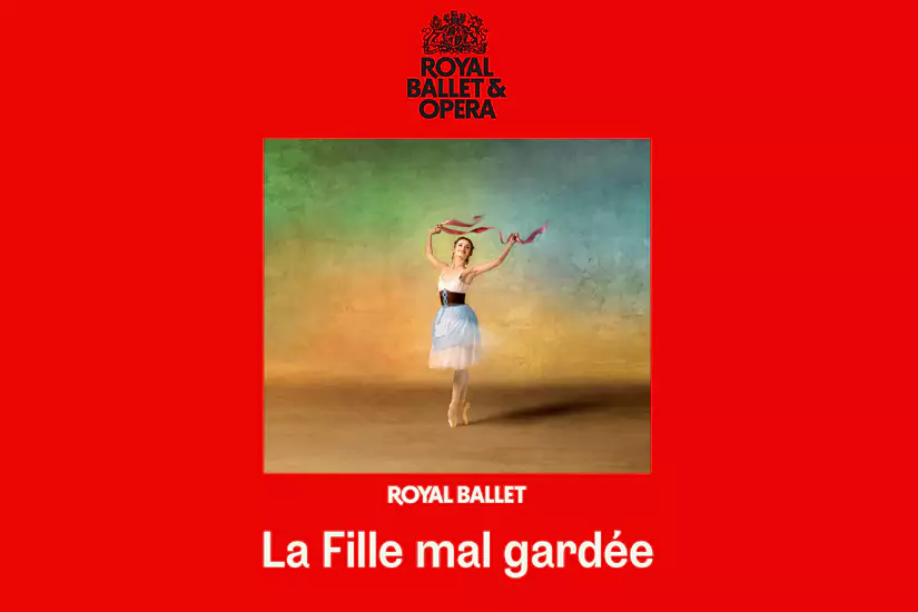 Royal Ballet and Opera Live: La Fille Mal Gardée