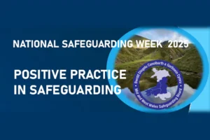 Positive Practice is Key to National Safeguarding Week