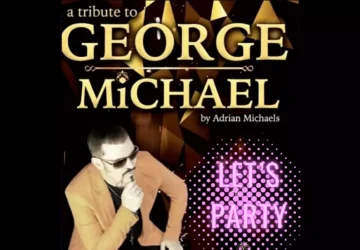 A Tribute to George Michael by Adrian Michaels