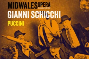 Mid Wales Opera: Puccini’s Gianni Schicchi